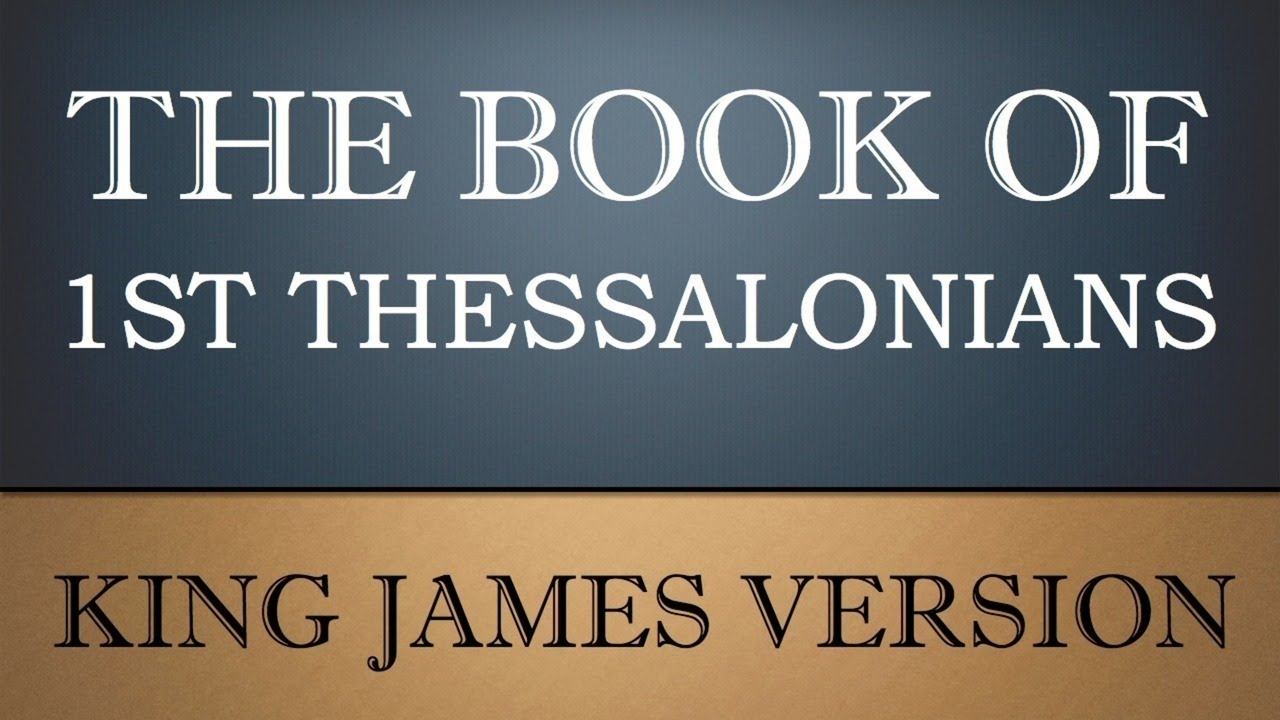 First Epistle to the Thessalonians - Chapter 3 - KJV Audio Bible - YouTube