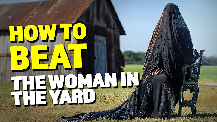 How to Beat the SHADOW WITCH in THE WOMAN IN THE YARD