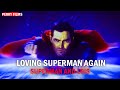 How Superman and Lois Made Me Love Superman Again...