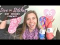 Love in Stitches Knit & Crochet Podcast | Episode 95 | Knitty Natty