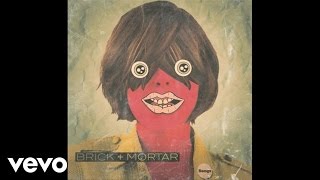 Brick + Mortar - Keep This Place Beautiful (Audio) chords