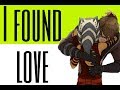 Anakin and Ahsoka - I Found Love