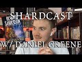 Chatting with Daniel Greene about Fantasy, Cosmere, and Rhythm of War | Shardcast