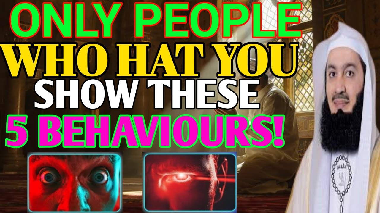 5 Hidden Signs Someone Secretly Hates You & Powerful Islamic Reminder by Mufti Menk