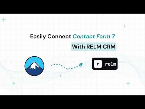 Connect Contact Form 7 to RELM CRM under 60 secs