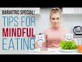 Mindful Eating for Bariatric Surgery | Mexico Bariatric Services