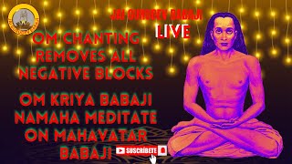 Powerful Mahavatar Babaji Mantra to remove negative energy from your mind and Body Jai Gurudev