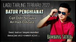 BATUR PENGHIANAT Voc.Bambang Satria Cipt.Didit Natajaya#bambangsatria#laguterbaru2022#ainichannel