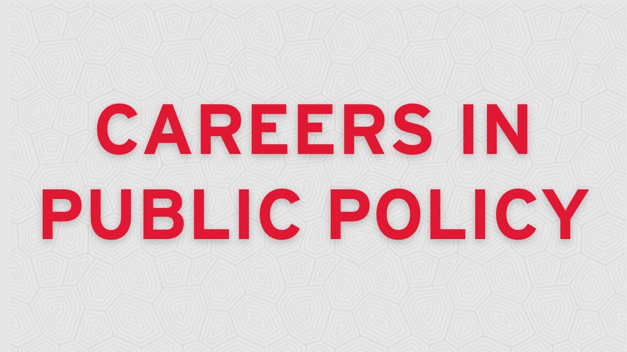 Careers in Public Policy