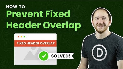 How To Automatically Stop Your Fixed Divi Header From Overlapping The Page And Push It down Instead