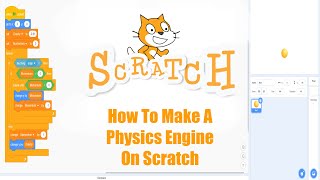 How To Make A Physics Engine In Scratch