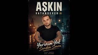 Aşkın Vatansever (Besteleri) Ai - Yarınım Yok Senden Sonra