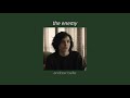 [slowed down] the enemy – andrew belle