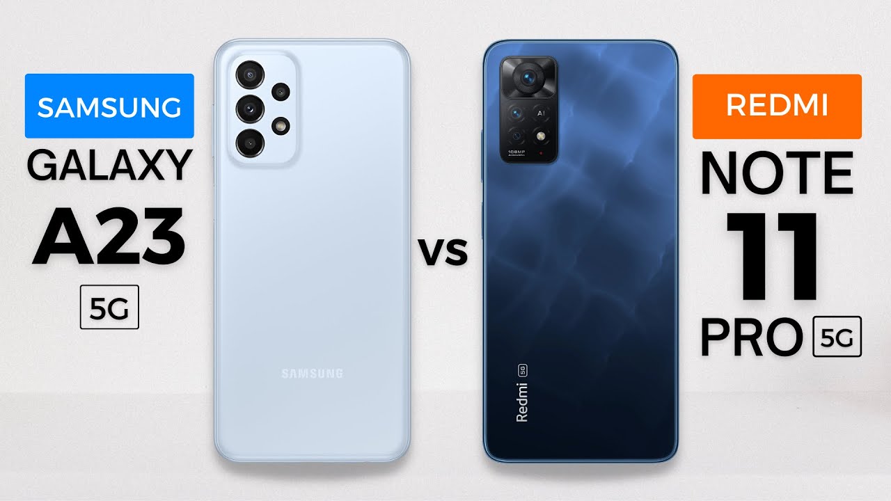 Redmi Note 11 Pro 5G x Galaxy A23 5G: qual deles é a melhor escolha?