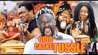 GOLD CASKET TUSSLE FULL-ZUBBY MICHAEL,KELVIN IKEDUBA-2026 LATEST NIGERIAN ACTION NOLLYWOOD MOVIE