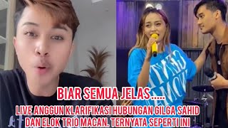 TERUNGKAP HUBUNGAN GILGA SAHID DAN ELOK TRIO MACAN TERNYATA SEPERTI INI. LIVE ANGGUN TERBARU