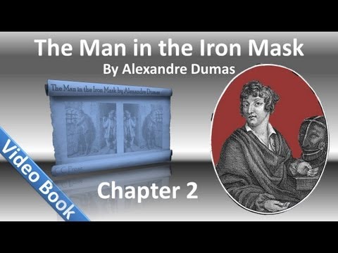 Chapter 02 - The Man in the Iron Mask by Alexandre...