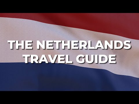 Netherlands Travel Guide