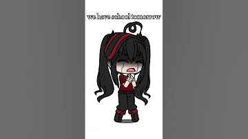 School Shorts Gacha School Monday Idontwanna Viral 