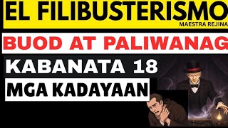 El Filibusterismo Kabanata 18 Mga Kadayaan BUOD AT PALIWANAG