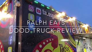 Ralph Eats Food Truck Reviews Tacos Gallo Loco 