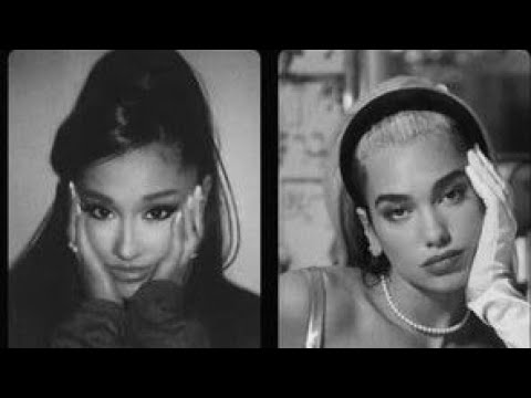 Dua Lipa We Re Good Feat Ariana Grande MASHUP 