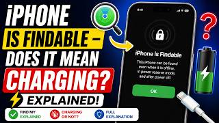 iPhone is Findable – Does It Mean Charging? ⚡ Explained!