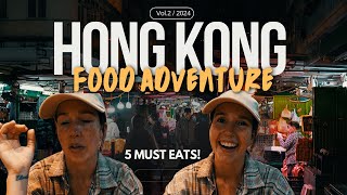 5 MUST EATS in HONG KONG | Food Adventures Ep. 2