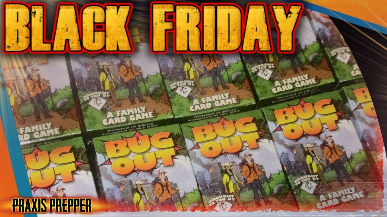 Bug Out Black Friday