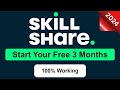 How to get 3 free months of skillshare   100  working 2024