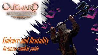 Celebrity Outward Definitive Edition : Great axe Combat Guide Profile
