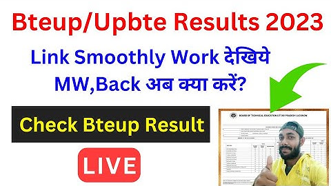 जो नही देखें है देख लीजिये अब! Back & MW का क्या? bteup result 2023 kaise check kare | #bteup