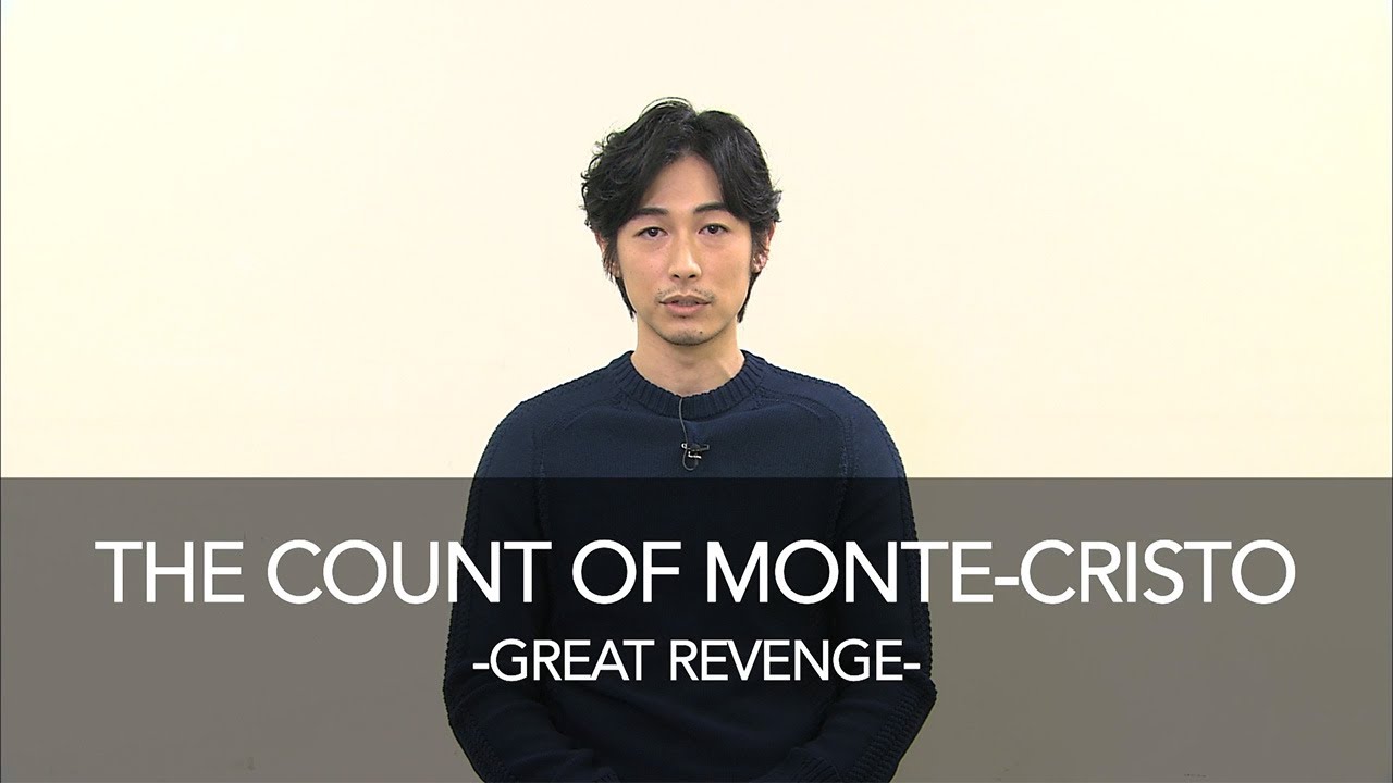 THE COUNT OF MONTE-CRISTO:GREAT REVENGE: Dean Fujioka 【Fuji TV Official