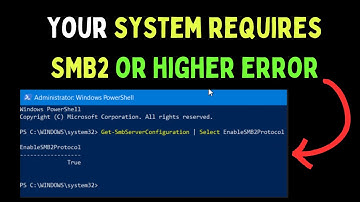How to Fix "Your System Requires SMB2 or Higher" Error on Windows 11