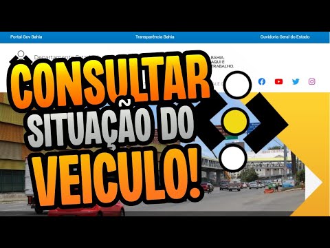 COMO CONSULTAR SITUAÇÃO DO VEICULO DETRAN BA