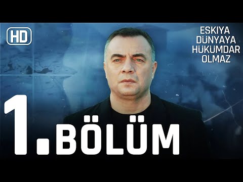 Eşkıya Dünyaya Hükümdar Olmaz 1. Bölüm | HD İZLE