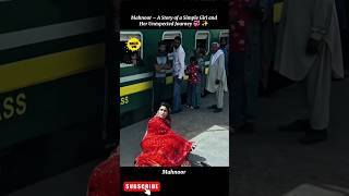 Mahnoor – A Story of a Simple Girl and Her Unexpected Journey 💞 ✨ #shorts #mahnoor #khadijasaleem