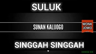 SULUK Singgah Singgah SUNAN KALIJAGA / 'Lirik & Syair'(Rerepen)