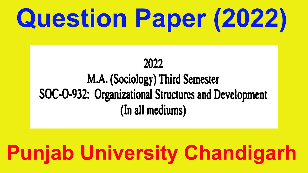 Question paper M.A Sociology 3rd Semester organizational structures and Development puchd 2022
