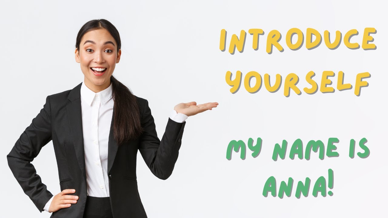 (A1) Introduce yourself 