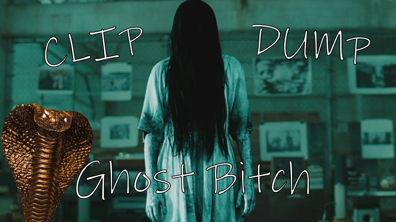 Ghost Bitch Dump Youtube 