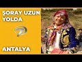 Antalya - Kumluca | Şoray Uzun Yolda