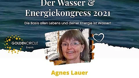 OKo Wasser Energie Agnes Lauer Begrung GoldenCircle