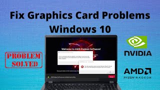 How to Fix Graphics Card Problems Windows 10