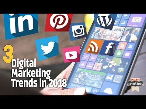 Top three digital marketing trends to watch out in 2018