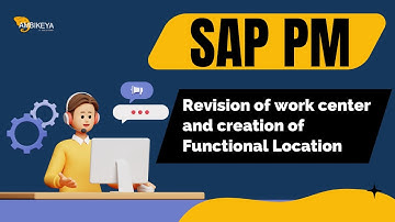SAP PM (Revision of work center and creation of Functional Location) | Best SAP Training | Ambikeya