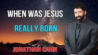 Famous Jonathan Cahn 2022 (Full Prophetic Message) - When Was Jesus Really Born Wealth