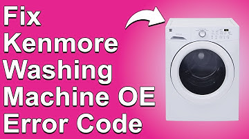 Kenmore Washing Machine Oe Error Code (Causes And How To Fix The Error)