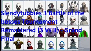Slendytubbies 3 Battle Of The Bosses Tournament Remastered 3 Vs 3 - Grand Final