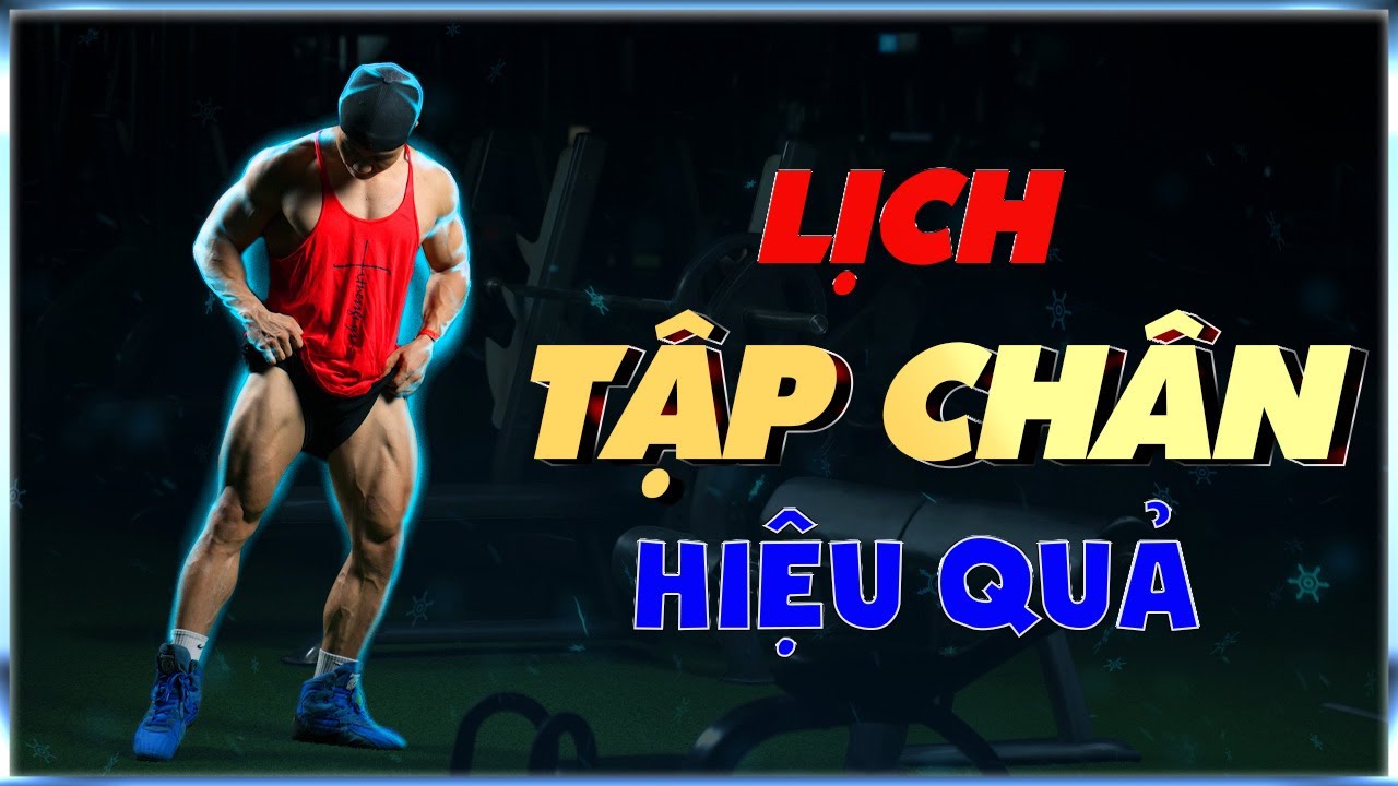 Lịch tập chân dựa trên cơ sở khoa học để tăng trưởng cơ bắp